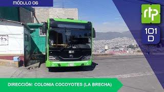 [RTP CDMX] Ruta 101-D: La Villa/Ferroplaza - La Brecha (Recorrido COMPLETO) [2k60fps]