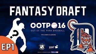 Out of the Park Baseball (OOTP) 16: Livestream Series (Fantasy Draft) [EP1]