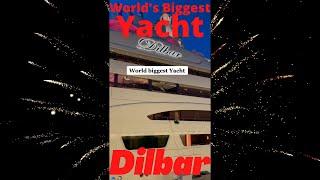 World's Biggest Yacht Dilbar | luxury point #shorts