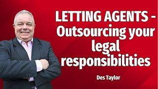 LETTING AGENTS - Outsourcing your legal responsibilities