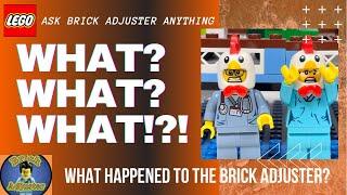 What happened to the Brick Adjuster? - What? What? What!?! #1