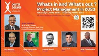 PMI Chapter Xchange - What's in and What's out. Project Management in 2023