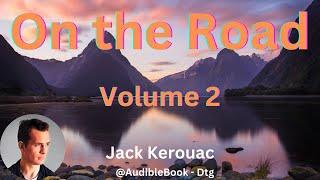 "On the Road" Volume 2 - Jack Kerouac