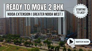 Affordable 2 BHK Flats in Noida Extension | Greater Noida West