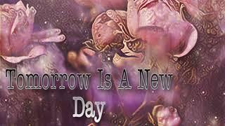 Tomorrow is a New Day