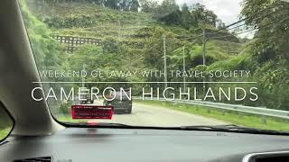 [Travel Vlog] Cameron Highland: Short weekend getaway with Travel Society