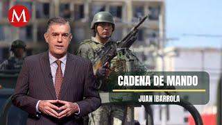 La estrategia de seguridad del gobierno de México | Cadena de Mando