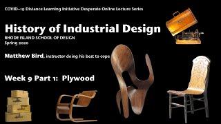 History of Industrial Design Week 9 Part 1: Plywood!