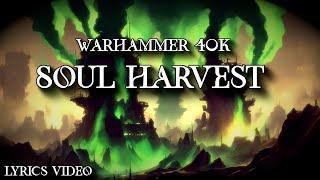 Abominable Intelligence - Soul Harvest - | Warhammer 40k music |