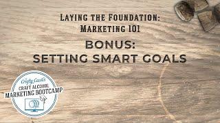 Setting SMART Marketing Goals