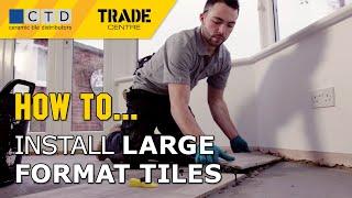 How to Install Large Format Tiles