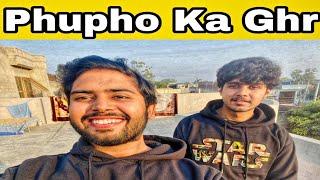 Phupho ka Ghr | Sami Liaqat | Vlog | Pakistan Vlog | Phupho vines | Phupho memes