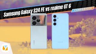 Samsung Galaxy S24 FE vs realme GT 6 Comparison Review