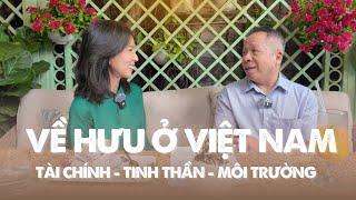 Về Hưu Ở Việt Nam, Tinh Thần Và Tài Chính