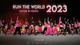 Beyoncé - Run The World (Girls) PD 2023