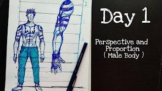 Day 1 Learning Proportion and Perspective : Male Body