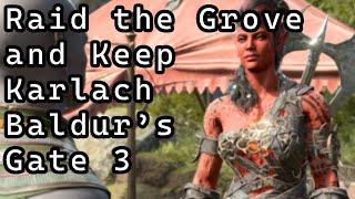 How to Raid the Grove and Keep Karlach As a Companion in Baldur's Gate 3 (Also Romance Minthara)