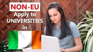 NON-EU | Apply to Universities in Ireland | Step-by-step Guide