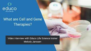 What are Cell and Gene Therapies?