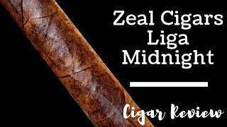 Zeal Cigars  Liga Midnight  Cigar Review