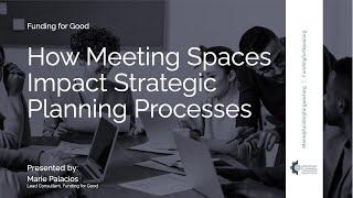 How Meeting Spaces Impact Strategic Planning Processes