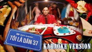 Karaoke Tôi Là Dân 37 - Duy Mạnh