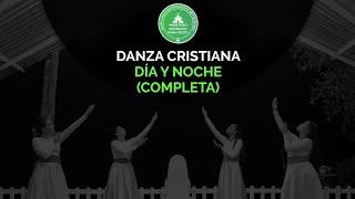 Danza Cristiana - Día y Noche (New Wine, Completa)