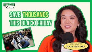 Save THOUSANDS on Black Friday with These Tips and Tricks! | Networth & Chill