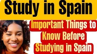 Study in Spain: Everything You Need to Know