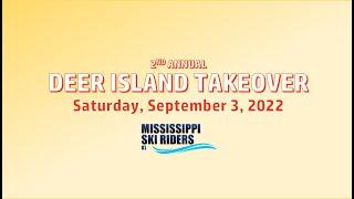 Mississippi Ski Riders 2nd Annual "Deer Island Takeover" (Sept. 2022)