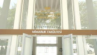 Prof. Dr. Ayşin Sev, Mimarlık Fakültesi'ni Anlatıyor