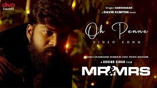 Oh Penne song | Mr & Mrs | Govind Singh | Yuvaraj | Chandhine | Pushpa | David Clinton | Qube Era