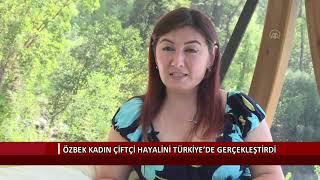 Özbek kadın çiftçi hayalini Türkiye'de gerçekleştirdi