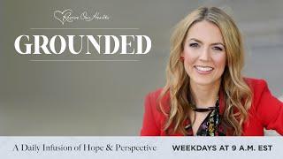 The Beauty of Weakness with Nicole Furno | Grounded 6/22/20