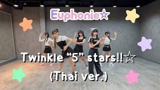 Euphonie - Twinkle “5” stars!!  - Dance Performance