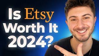 Is Etsy Still Worth it in 2024? (Not What You Think)