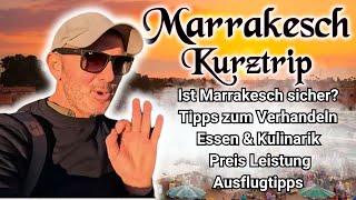 Marrakesch Urlaub Kurztrip nach Marokko ️ Erfahrung & Tipps