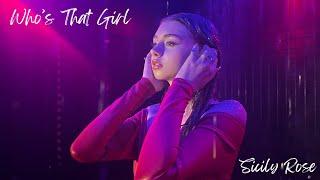 Sicily Rose- WHO'S THAT GIRL (Official Music Video)