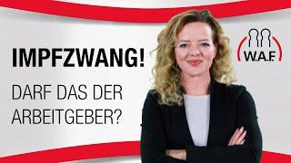 Impfzwang durch den Arbeitgeber - Ist das möglich? | Betriebsrat Video