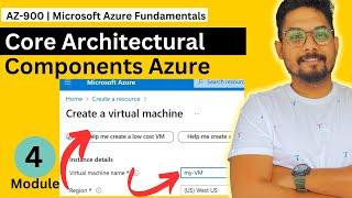 Exam AZ-900: | Module 4: Describe the Core Architectural Components of Azure