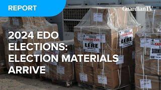 2024 Edo Elections: Election materials arrive, heavily guarded