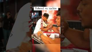 !! Toheed vs sachin !! 90 kg vs 80 kg !! Kaisa lagi power ??