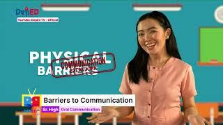 SHS Oral Communication Q1 Ep3: Barriers to Communication