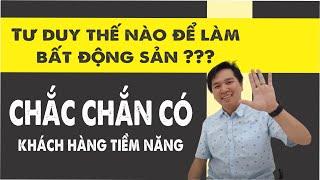 Tư duy tìm khách hàng tiềm năng bất động sản