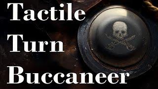 Tactile Turn Buccanneer