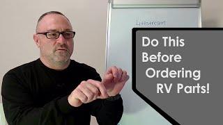 How To Make Sure You Order The Right RV Part -- My RV Works