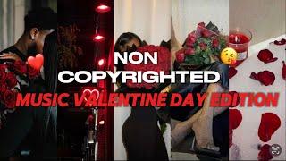 NON COPYRIGHTED R&B music | Valentine’s Day Edition 