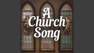 A Church Song