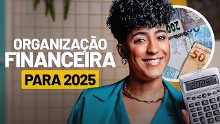 Como se organizar financeiramente para 2025