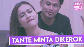 Kost Tante Cantik - Tante Minta Dikerok